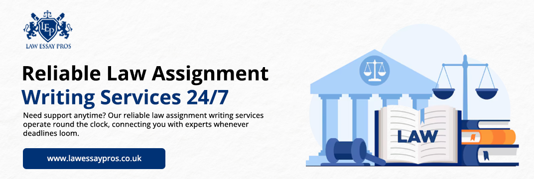 Reliable-Law-Assignment-Writing-Services-24-7